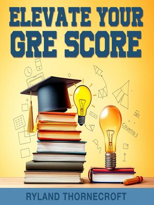 cover image of Elevate Your GRE Score